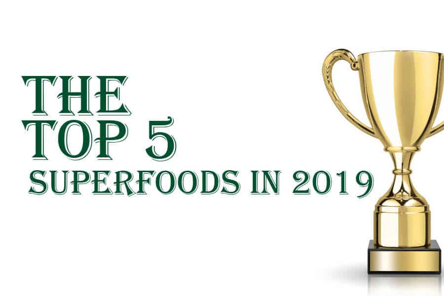 La lista de los 5 mejores superalimentos de 2019 La lista de los 5 mejores superalimentos de 2019