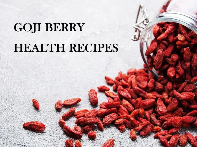 ¿Cómo Comer La Baya De Goji De Forma Más Razonable? Goji Berry Recipes